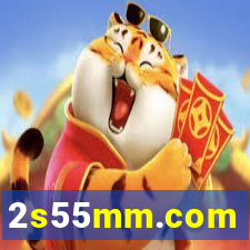 2s55mm.com
