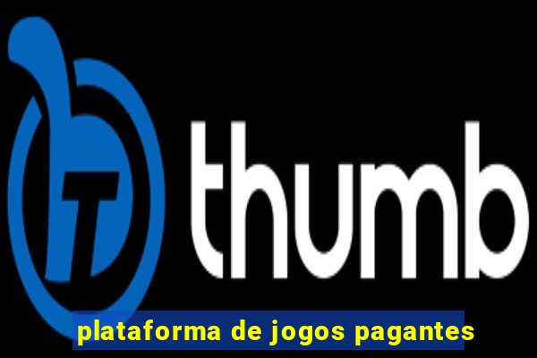 plataforma de jogos pagantes