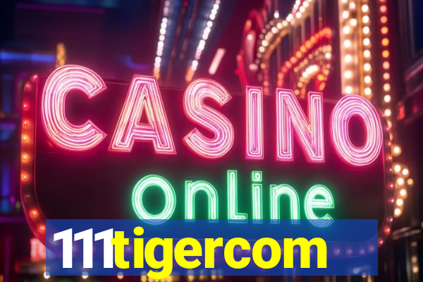 111tigercom