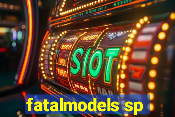 fatalmodels sp