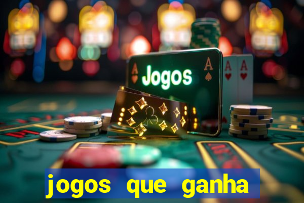jogos que ganha dinheiro ao se cadastrar