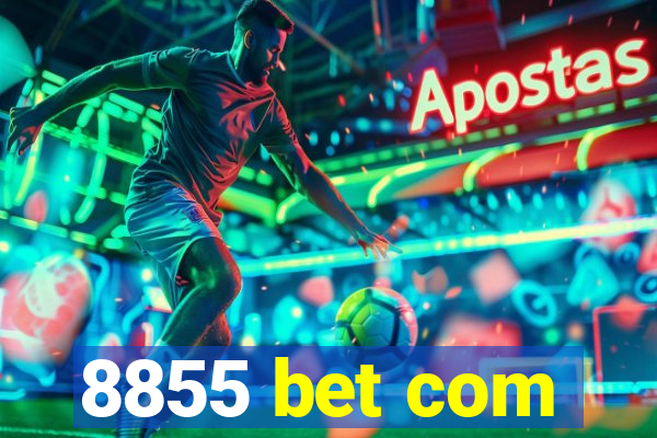 8855 bet com