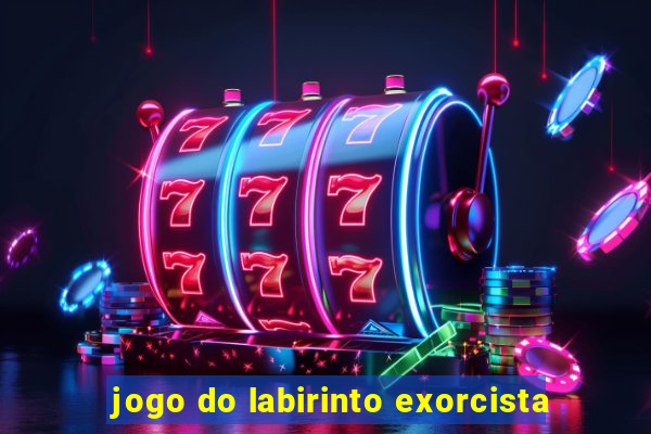 jogo do labirinto exorcista