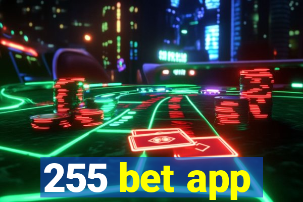 255 bet app