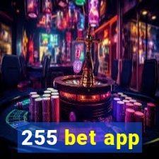 255 bet app