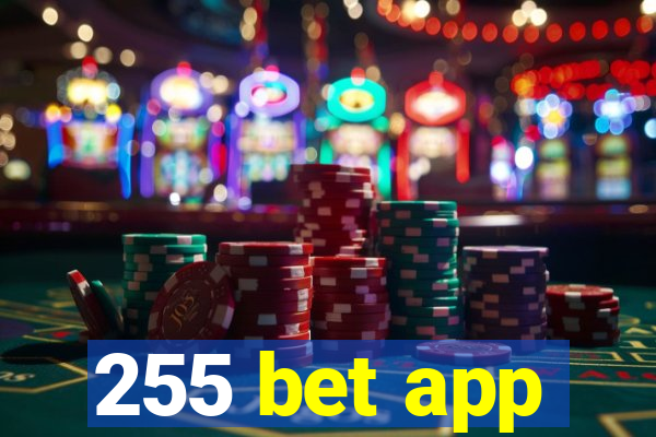 255 bet app