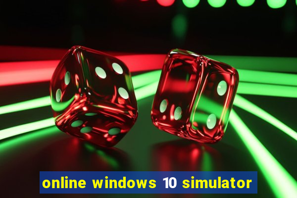 online windows 10 simulator