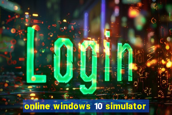 online windows 10 simulator