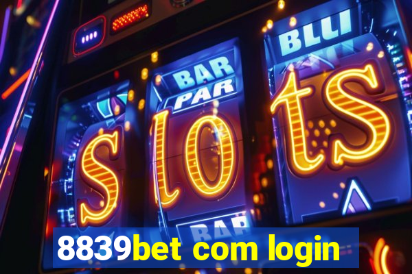8839bet com login