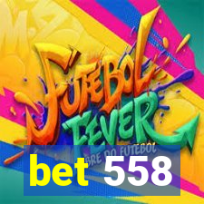 bet 558