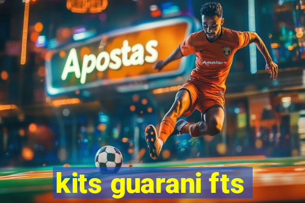 kits guarani fts