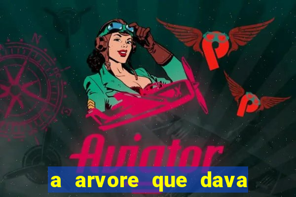 a arvore que dava dinheiro resumo