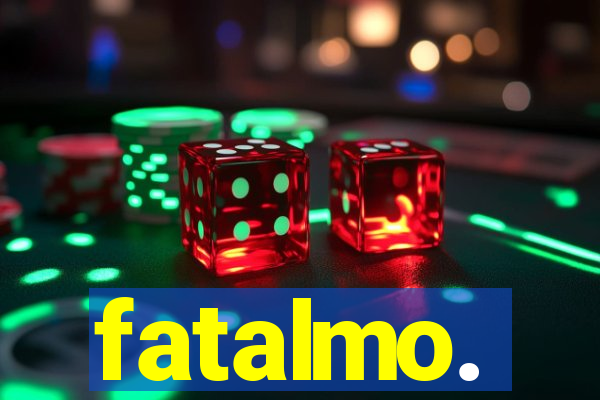 fatalmo.