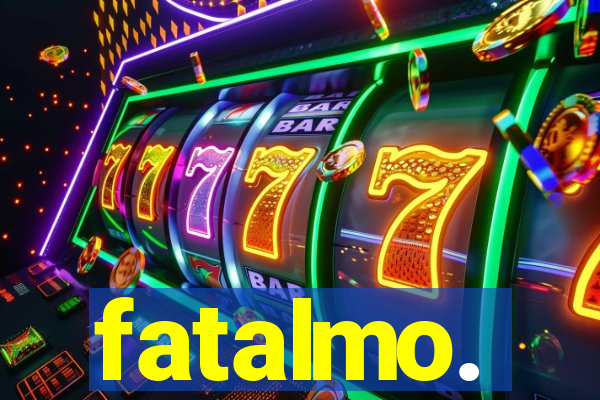 fatalmo.
