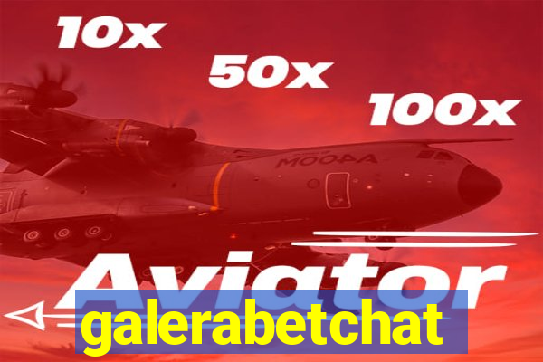 galerabetchat