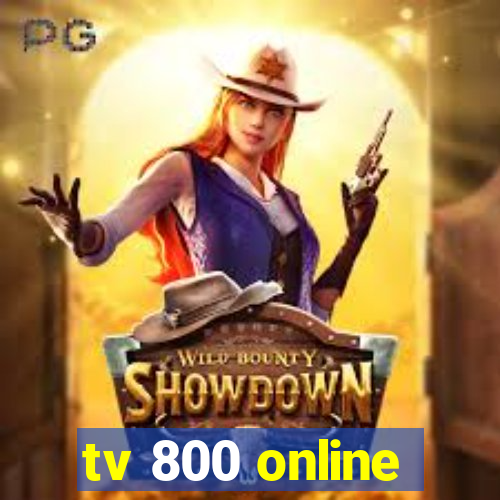 tv 800 online
