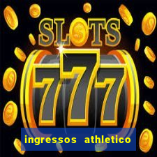 ingressos athletico x flamengo