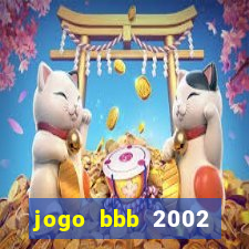 jogo bbb 2002 download android