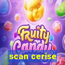 scan cerise