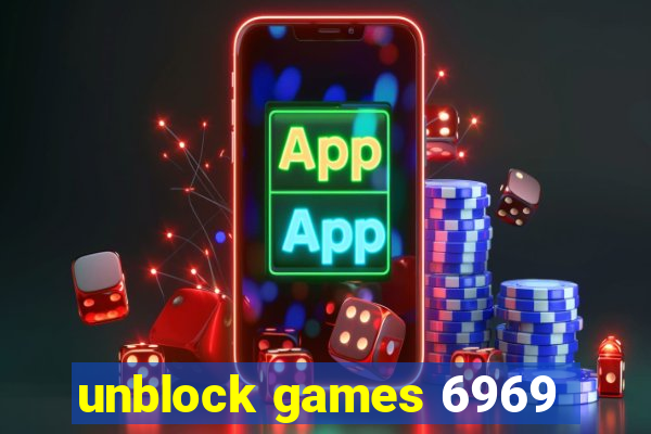unblock games 6969