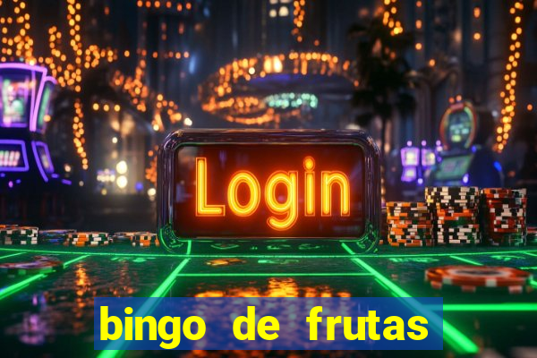 bingo de frutas para imprimir pdf