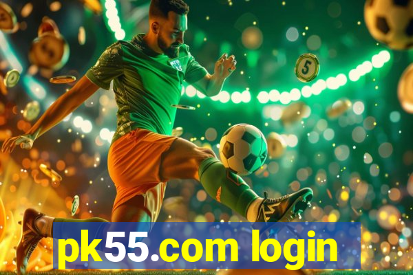 pk55.com login