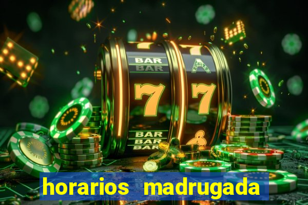 horarios madrugada fortune tiger