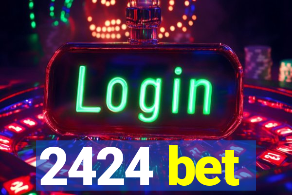 2424 bet