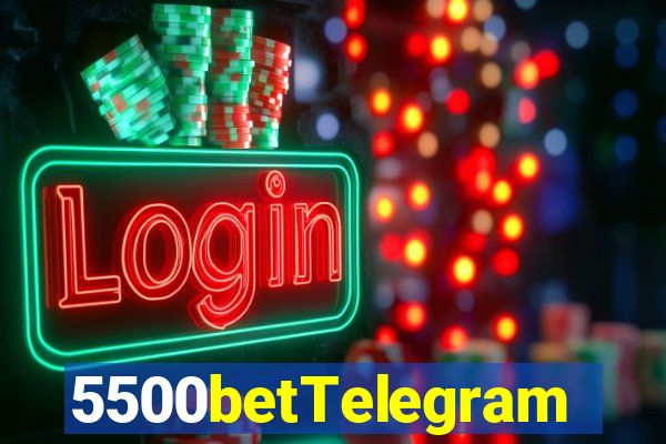 5500betTelegram