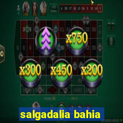 salgadalia bahia