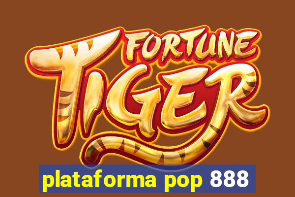 plataforma pop 888