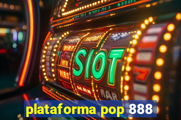 plataforma pop 888
