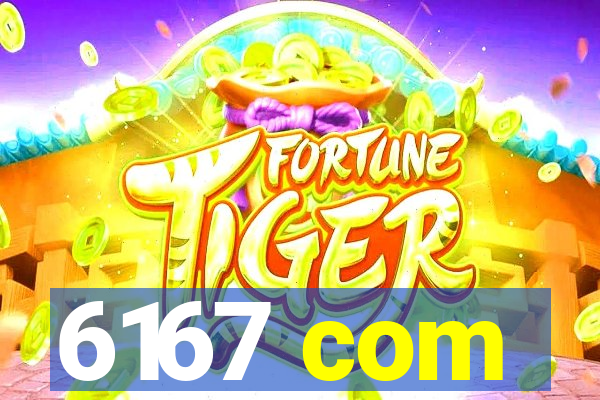 6167 com