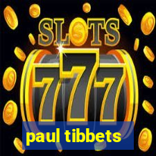 paul tibbets