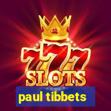 paul tibbets