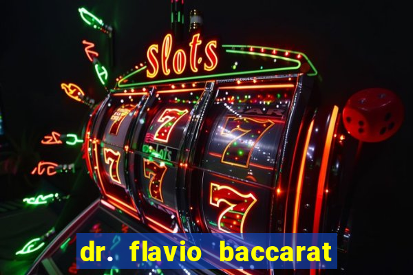 dr. flavio baccarat franco montoro