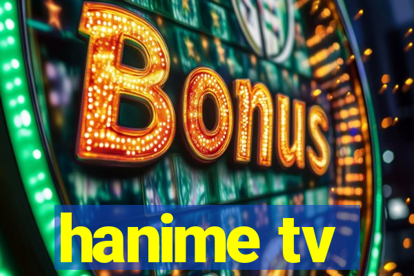 hanime tv
