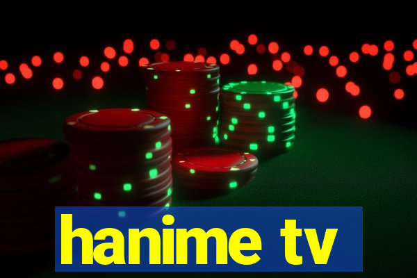 hanime tv