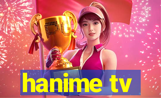 hanime tv