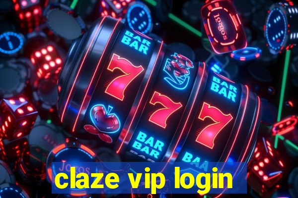 claze vip login