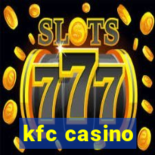 kfc casino