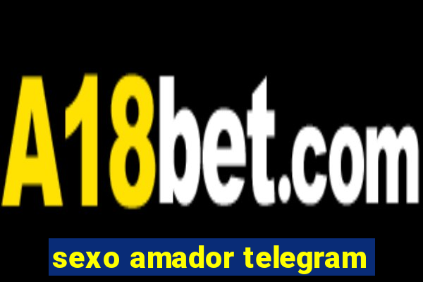 sexo amador telegram