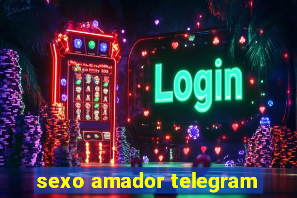 sexo amador telegram