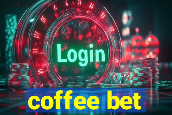 coffee bet