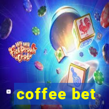coffee bet