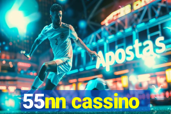 55nn cassino