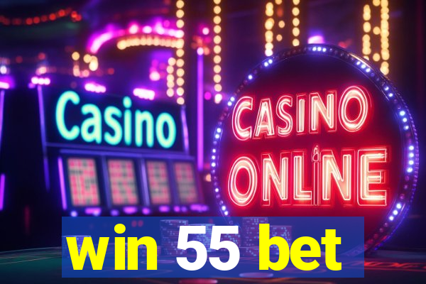win 55 bet