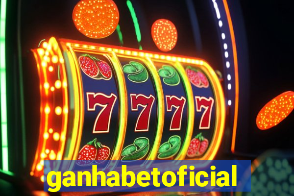 ganhabetoficial