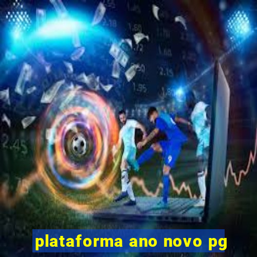 plataforma ano novo pg