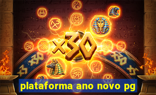 plataforma ano novo pg
